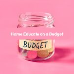 home educate on a budget