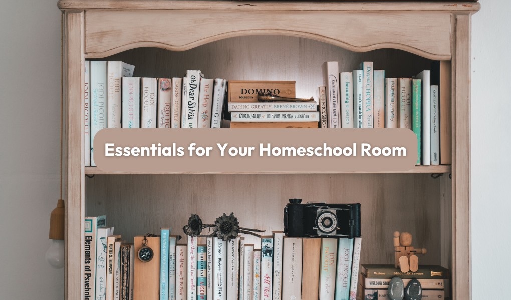 essentials for your homeschool room