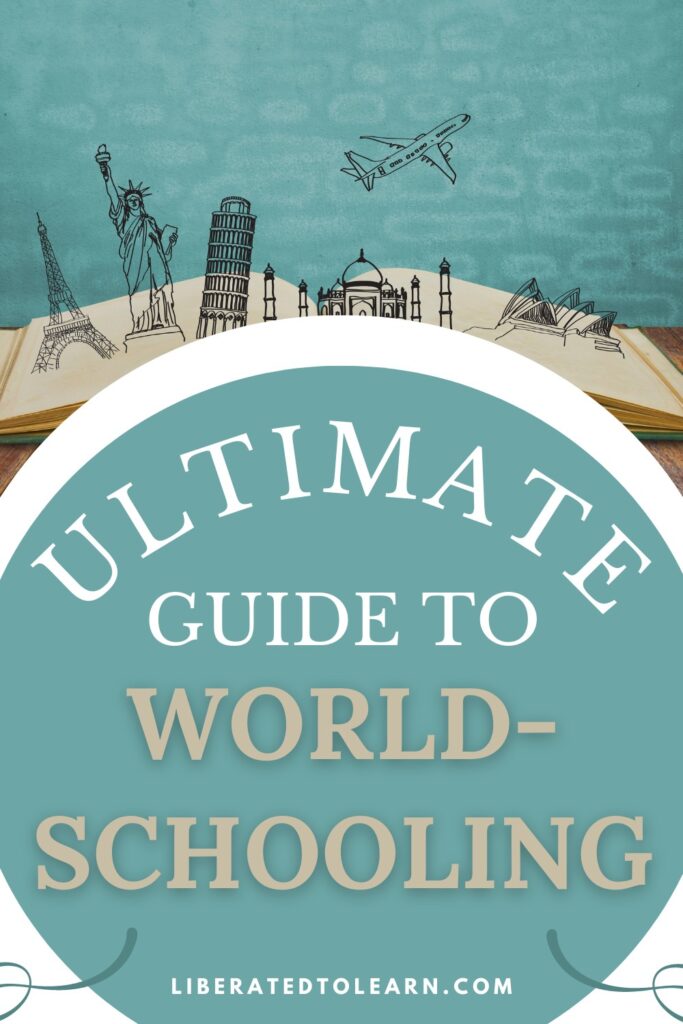 ultimate guide to worldschooling
