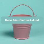 home education bucket list