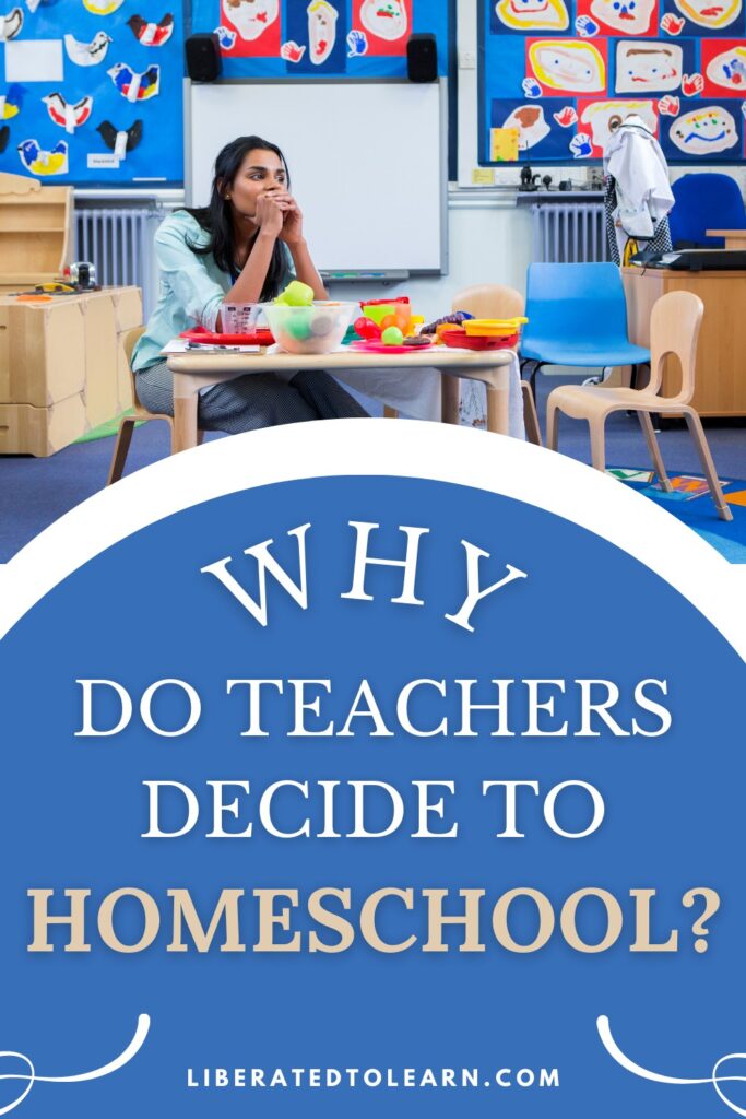 why teachers decide to homeschool