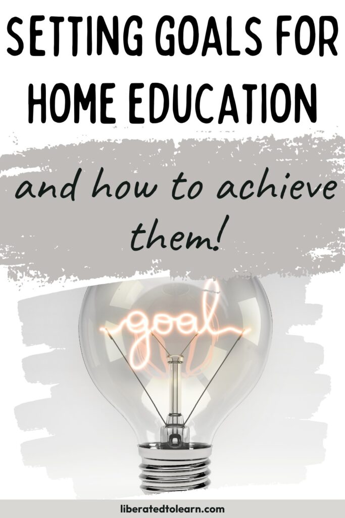 setting goals for home education