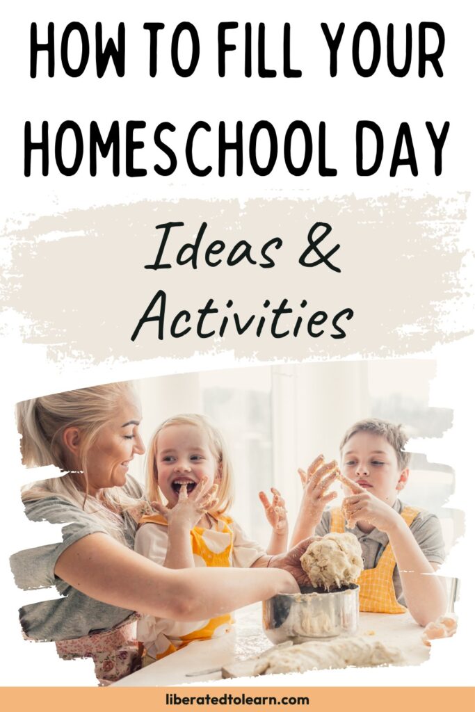 how to fill your homeschool day