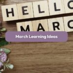 March learning ideas