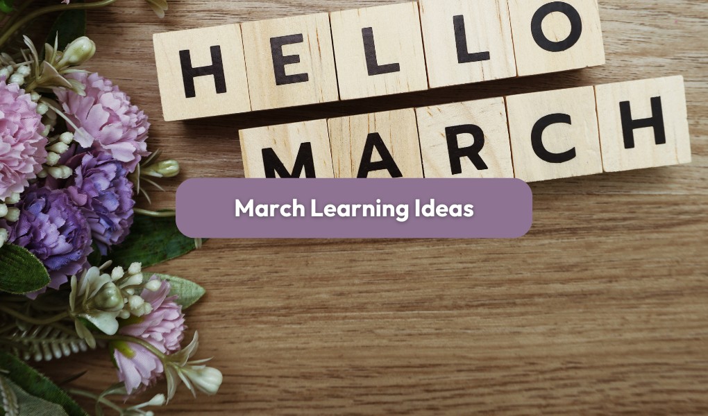 March learning ideas