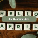 april learning ideas