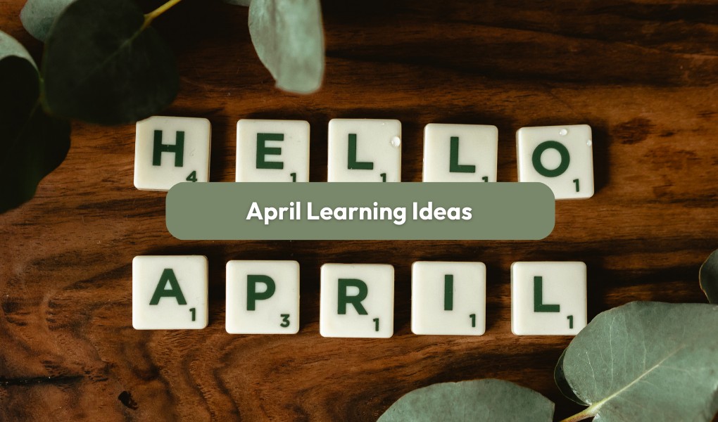 april learning ideas